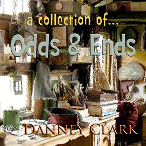 Cover of A Collection of...Odds and Ends