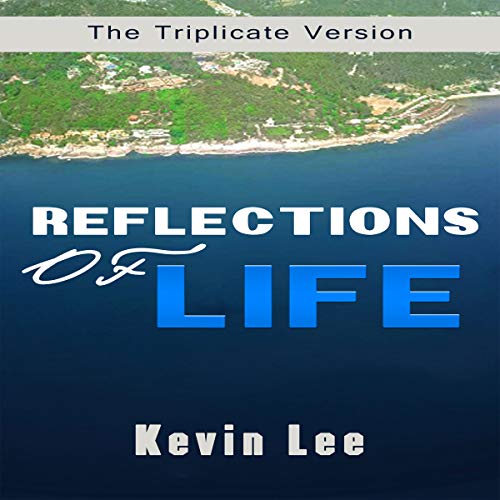 Cover of Reflections of Life: The Triplicate Version