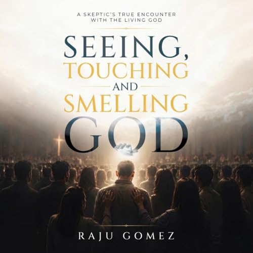 Cover of Seeing, Touching, and Smelling God