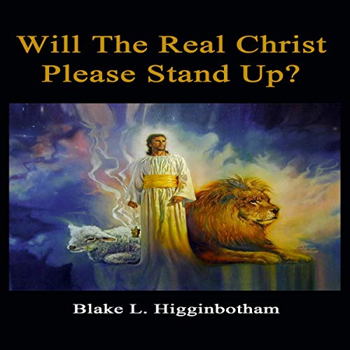 Cover of Will the Real Christ Please Stand Up?