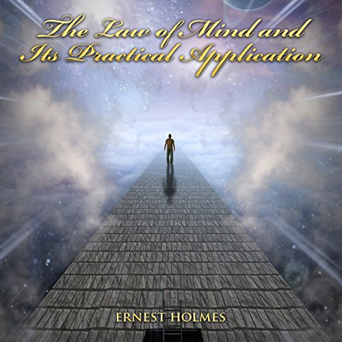 Cover of The Law of Mind and Its Practical Application