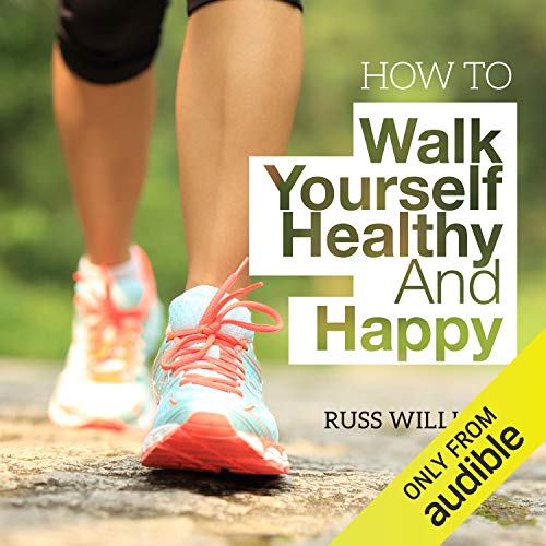 Cover of How to Walk Yourself Healthy and Happy