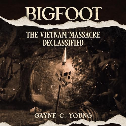 Cover of Bigfoot: The Vietnam Massacre Declassified