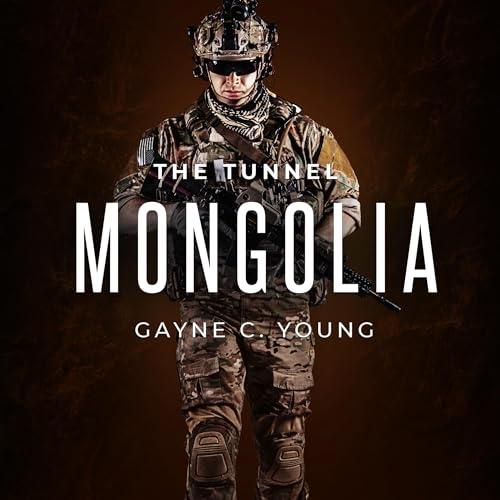 Cover of The Tunnel: Mongolia