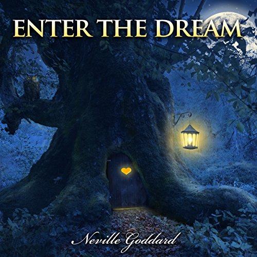 Cover of Neville Goddard Lectures: Enter the Dream