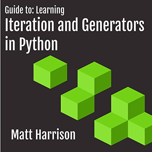 Cover of Guide to: Learning Iteration and Generators in Python