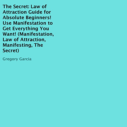 Cover of The Secret: Law of Attraction Guide for Absolute Beginners