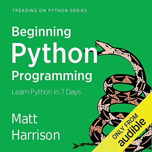 Cover of Beginning Python Programming: Learn Python Programming in 7 Days