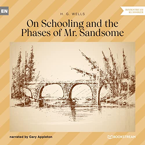 Cover of On Schooling and the Phases of Mr. Sandsome