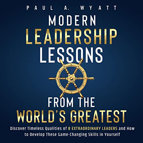 Cover of Modern Leadership Lessons from the World’s Greatest