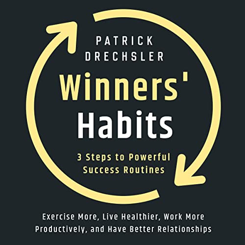 Cover of Winners' Habits: 3 Steps to Powerful Success Routines