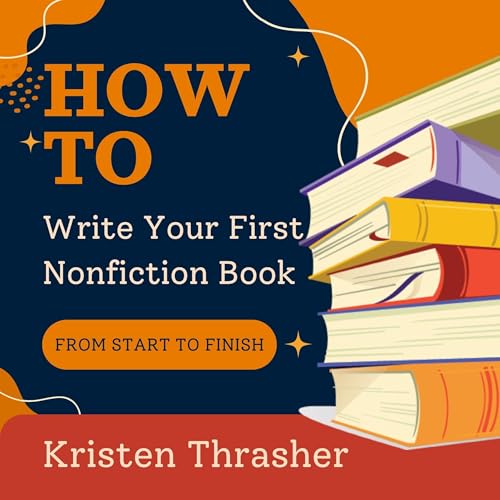 Cover of How to Write Your First Nonfiction Book