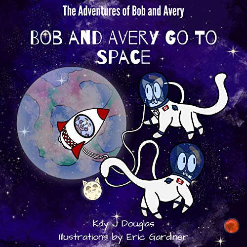 Cover of Bob and Avery Go to Space