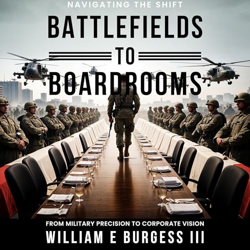 Cover of Battlefields to Boardrooms