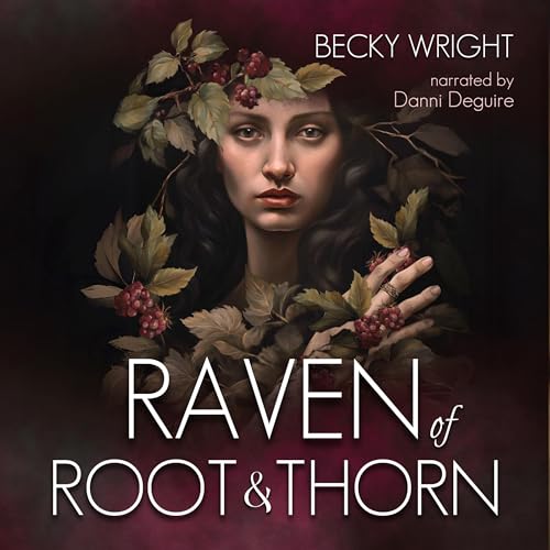 Cover of Raven of Root & Thorn