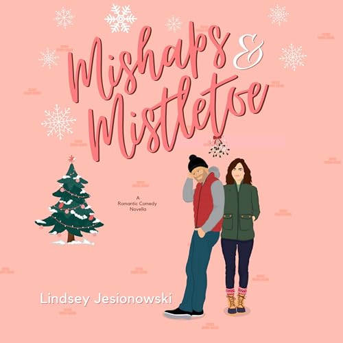 Cover of Mishaps and Mistletoe