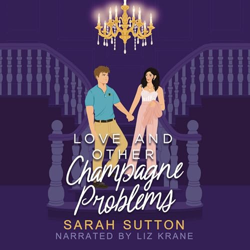 Cover of Love and Other Champagne Problems