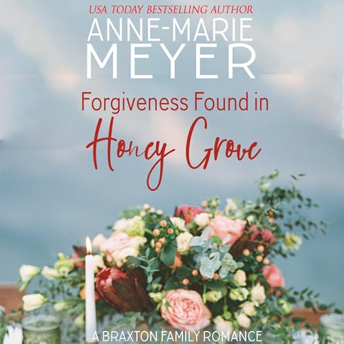 Cover of Forgiveness Found in Honey Grove