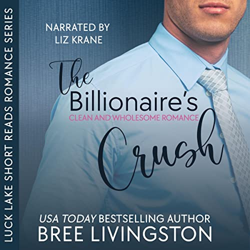 Cover of The Billionaire's Crush
