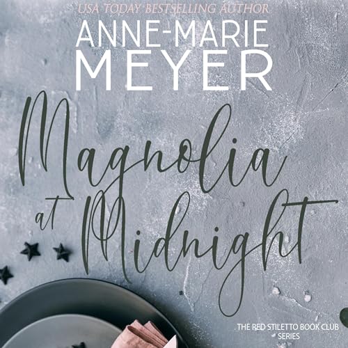 Cover of Magnolia at Midnight: A Sweet Small Town Story