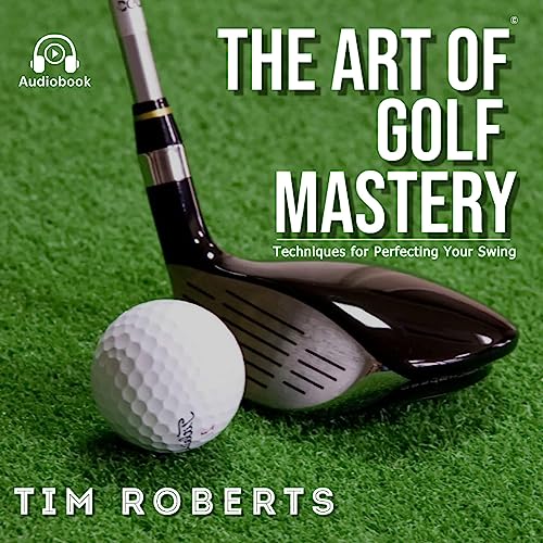 Cover of The Art of Golf Mastery