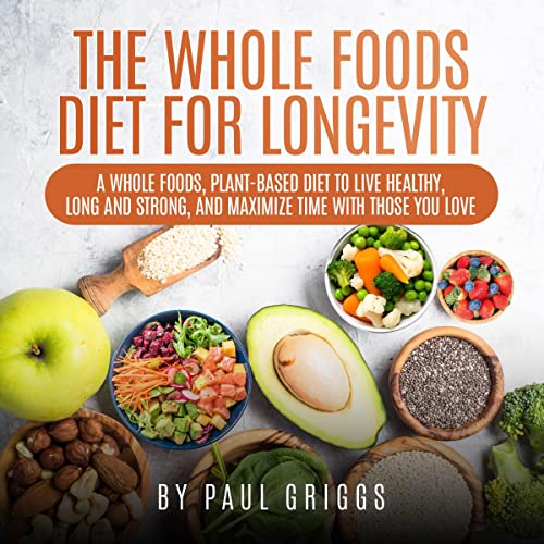 Cover of The Whole Foods Diet for Longevity