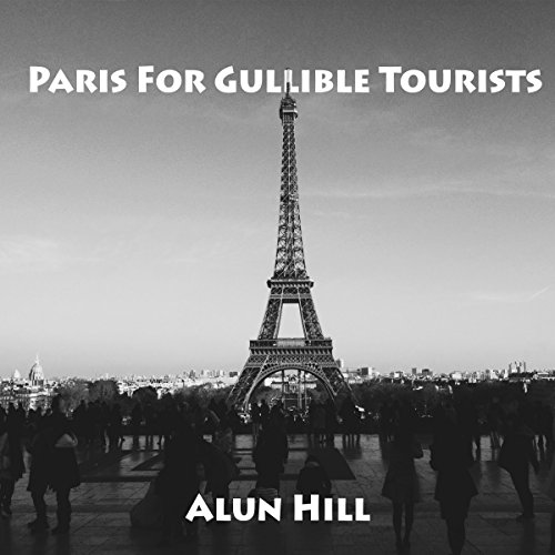 Cover of Paris for Gullible Tourists