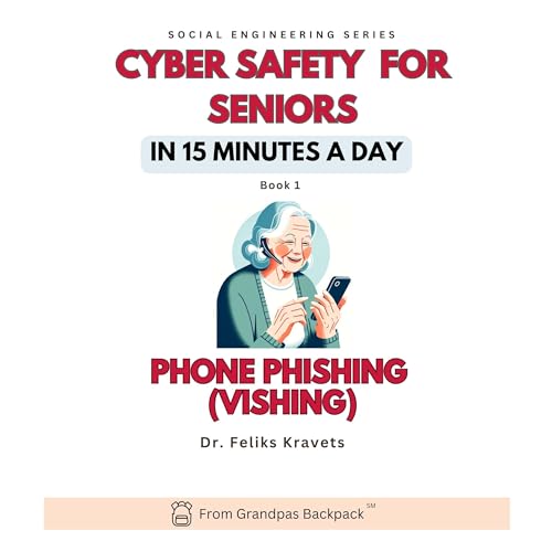 Cover of Phone Phishing (Vishing) for Seniors