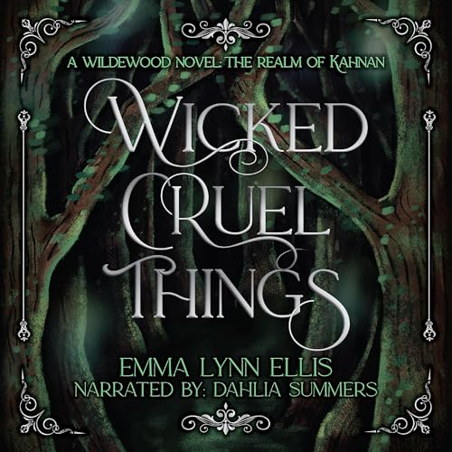 Cover of Wicked, Cruel Things