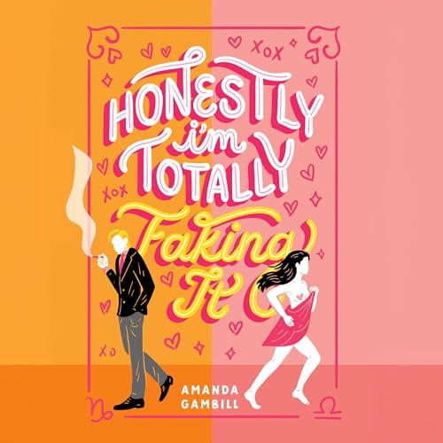 Cover of Honestly, I'm Totally Faking It