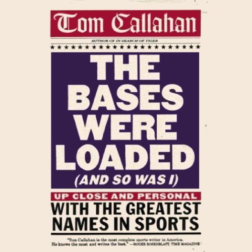 Cover of The Bases Were Loaded (And So Was I)