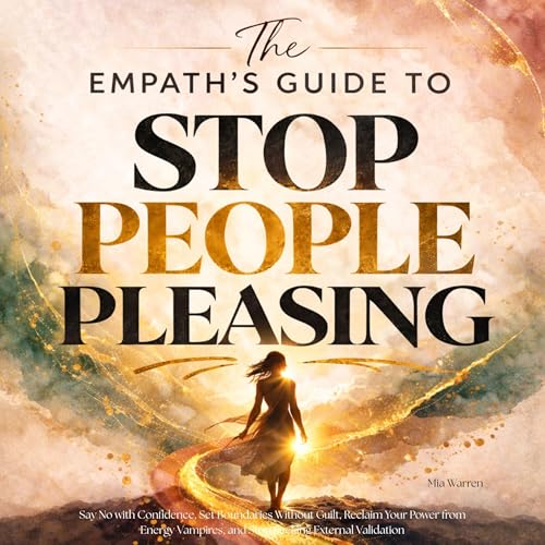 Cover of The Empath's Guide to Stop People Pleasing
