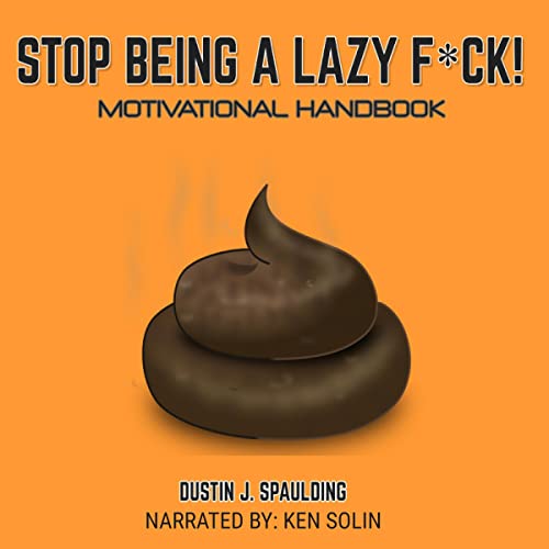 Cover of Stop Being a Lazy F*ck!