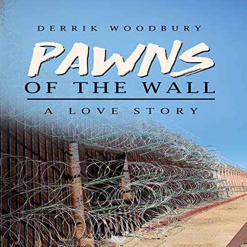 Cover of Pawns of the Wall: A Love Story