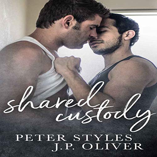 Cover of Shared Custody: A Friends to Lovers Gay Romance