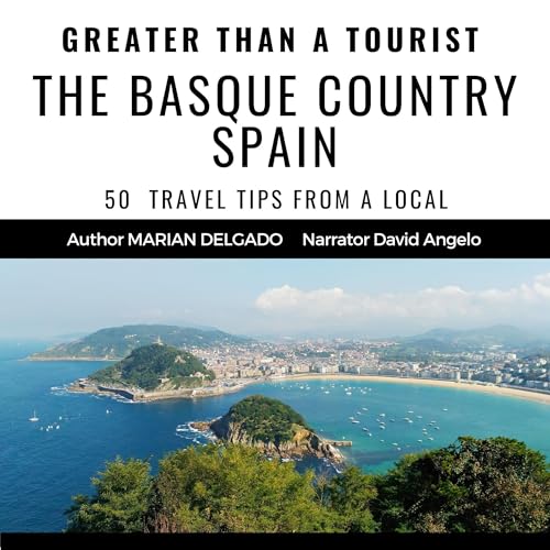 Cover of Greater than a Tourist: The Basque Country Spain