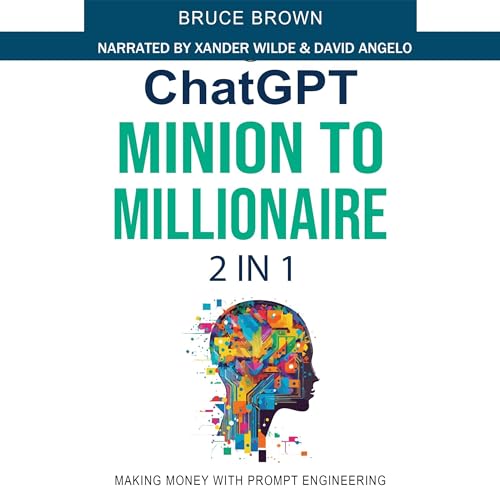 Cover of ChatGPT Minion to Millionaire