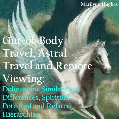 Cover of Out-of-Body Travel, Astral Travel and Remote Viewing