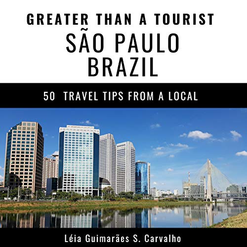 Cover of Greater Than a Tourist - São Paulo Brazil