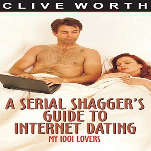 Cover of A Serial Shagger's Guide to Internet Dating