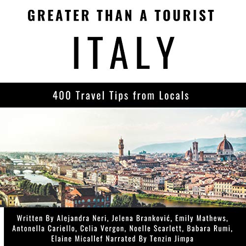 Cover of Greater than a Tourist - Italy: 400 Travel Tips from Locals