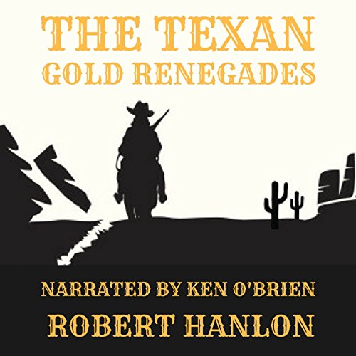 Cover of The Texan Gold Renegades