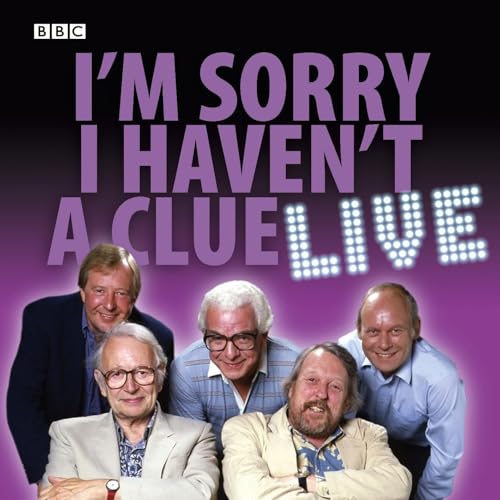 Cover of I'm Sorry I Haven't A Clue: Live