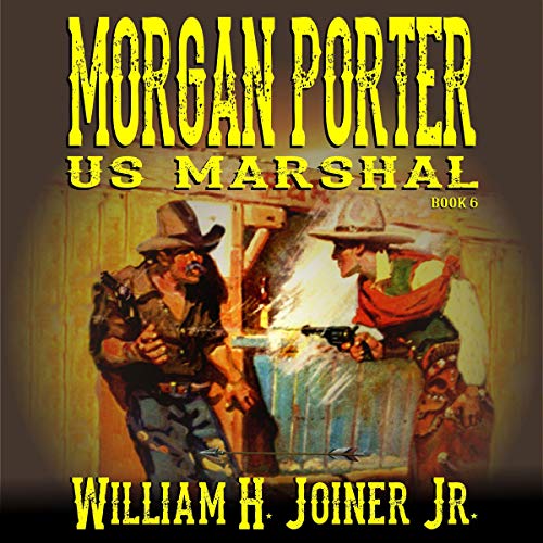 Cover of Morgan Porter: US Marshal, Book 6