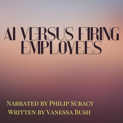 Cover of AI Versus Firing Employees?