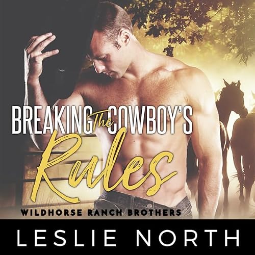 Cover of Breaking the Cowboy's Rules