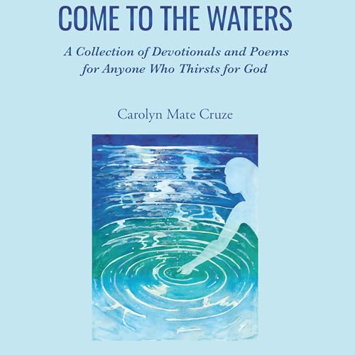 Cover of Come to the Waters
