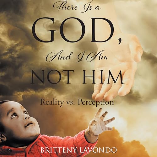 Cover of There Is a God, and I Am Not Him