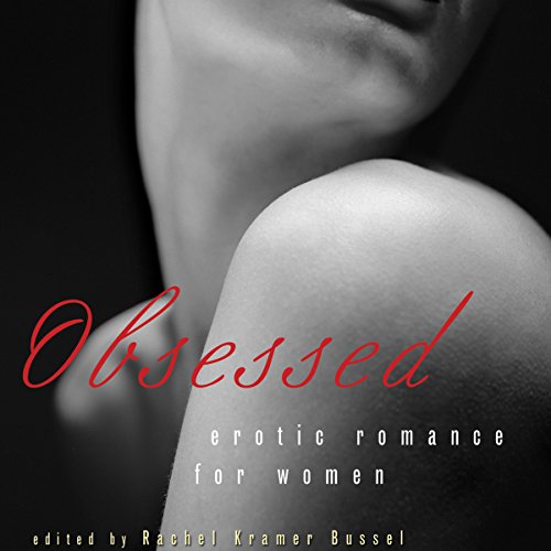 Cover of Obsessed: Erotic Romance for Women