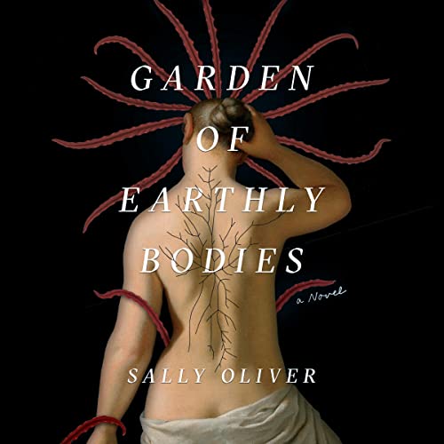 Cover of Garden of Earthly Bodies